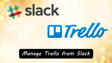 Access Trello Boards from Slack to Add Cards, Tasks