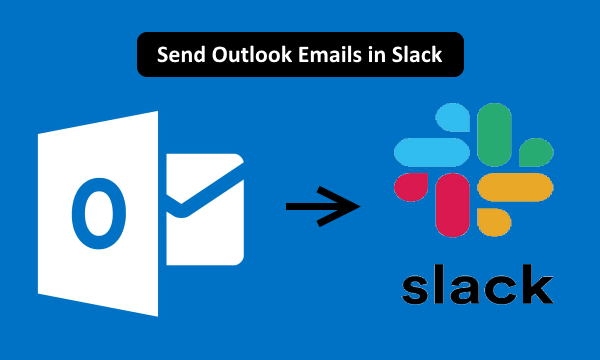 How To Forward Outlook Emails And Attachments To Slack How To Forward Outlook Emails And Attachments To Slack