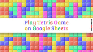 Play Tetris Game on Google Sheets