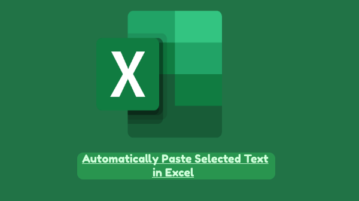 Automatically Paste Selected Text in Excel