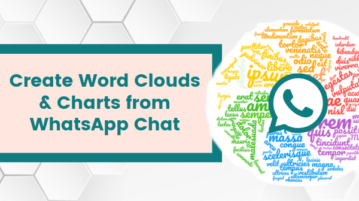 Create Word Clouds & Charts from WhatsApp Chat