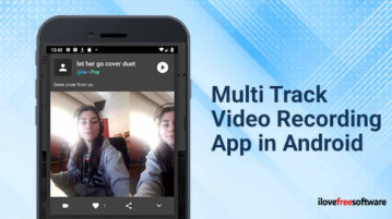 Multi Track Video Recording App in Android