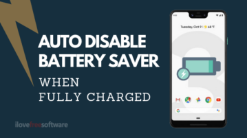 How to Auto Disable Battery Saver Mode When Full Charged in Android?