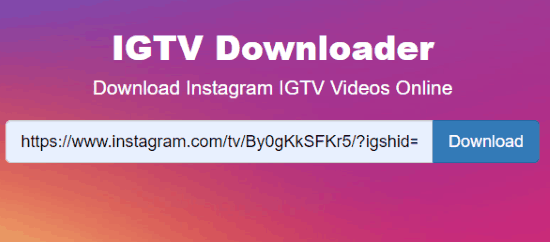 Download IGTV videos online