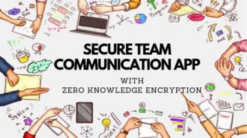 Team Communication App with Zero Knowledge Encryption, File Sharing
