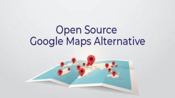open source google maps alternatives