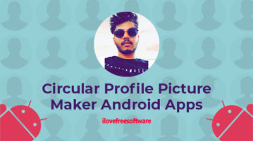 Circular Profile Picture Maker Android App