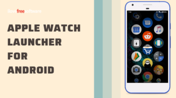 How to Get Apple Watch Launcher for Android?
