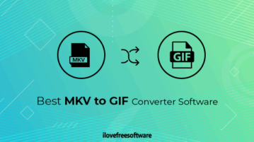 mkv to gif converter software