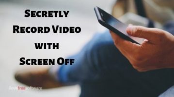 How to Secretly Record Video in Background with Screen Off on Android?