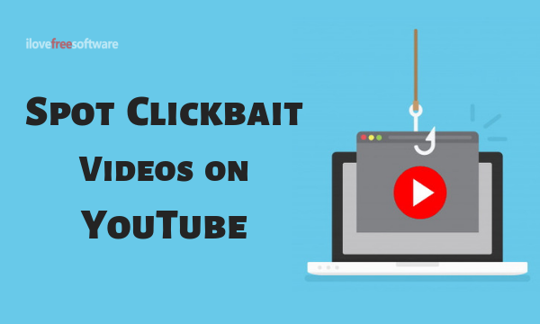 How to Spot Clickbait Videos on YouTube?