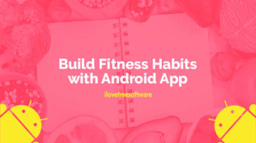 Build Fitness Habits with Android App