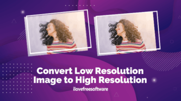 Convert Low Resolution Image to High Resolution