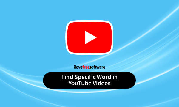 How to find specific word in youtube videos 
