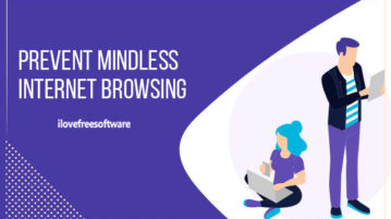 Prevent Mindless Internet Browsing