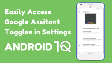 How to Access Google Assistant Toggles in Android 10?