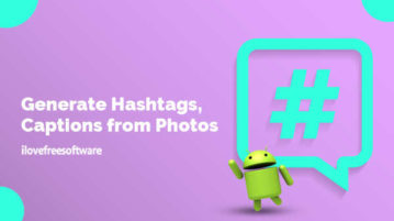 Generate Hashtags, Captions from Photos in Android