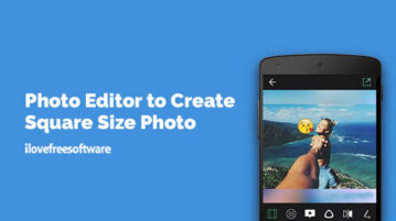 Photo Editor to Create Square Size Photo