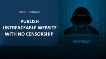 How to Anonymously Publish Untraceable Website with no Censorship?