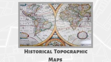 Interactive Historical Topographic Maps to View Topographical Changes over Last 130 Years