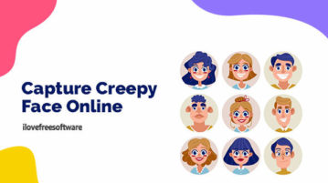 Capture Creepy Face Online