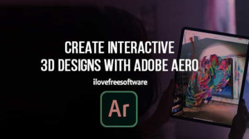 Create Interactive 3D Designs with Adobe Aero