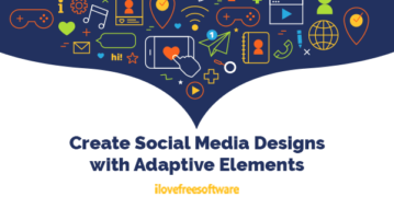 Create Social Media Designs with Adaptive Elements