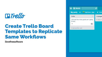 Create Trello Board Templates to Replicate Same Workflows