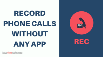 How to Record Phone Calls without Any App?