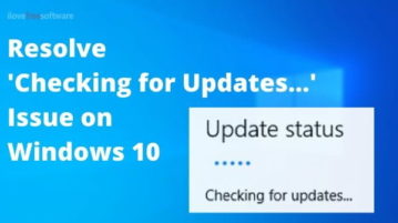 How to Resolve Checking for Updates Issue on Windows 10?