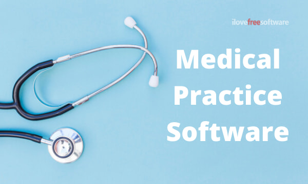Free Medical Practice Software to Manage Appointments, Patients, Staff