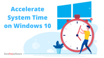 How to Accelerate System Time on Windows 10?