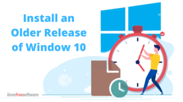 How to Install an Older Release of Windows 10?