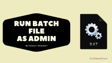 How to Run Batch file as Administrator without Prompt in Windows 10?
