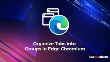 How to Organize Tabs into Groups in Microsoft Edge Chromium