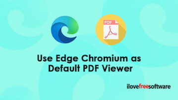 How to Use Edge Chromium as Default PDF Viewer on Windows 10