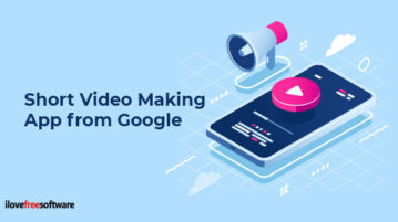 Short Video Making App from Google