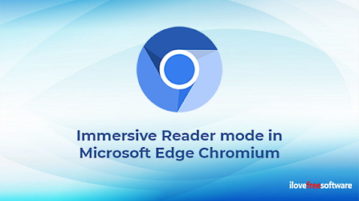 What is Immersive Reader mode in Microsoft Edge Chromium, How to use it.