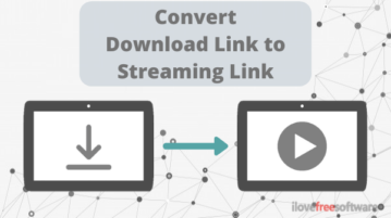 How to Convert a Direct Download Link into a Streaming Link?