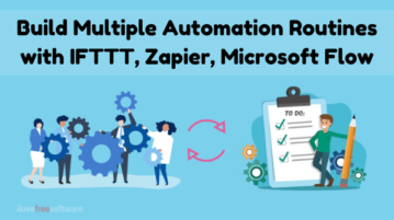 Create Multiple Automation Routines with IFTTT, Zapier, Microsoft Flow