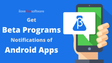 Get Beta Program Notifications of Android Apps: Beta Maniac