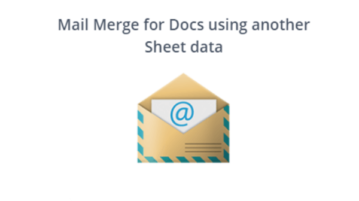 Send Personalized Emails by Merging Data from Sheets to Docs