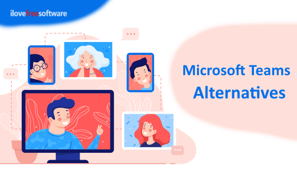 5 Free Alternatives to Microsoft Teams with Video Calling, Screen Sharing, Unlimited Users