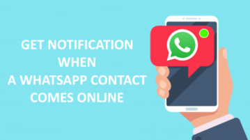 Get Notification When A WhatsApp Contact Comes Online