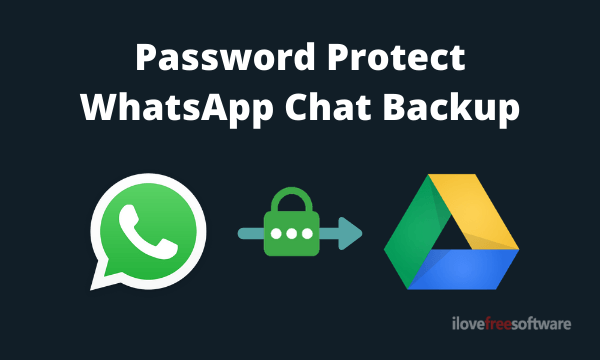 How to Password Protect WhatsApp Backup on Google Drive?