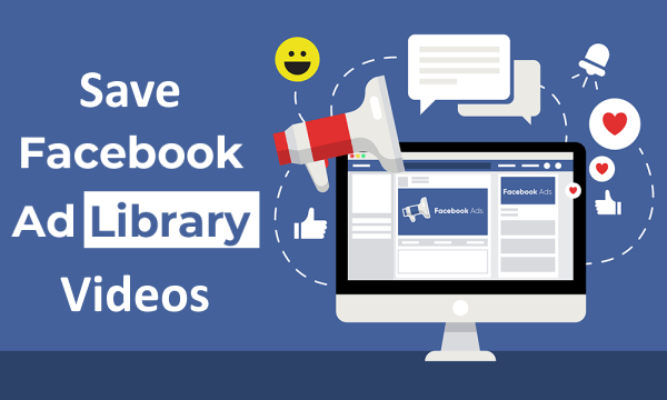 Save Competitors' Facebook Ad Videos for Future Reference