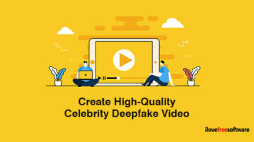 Create High-Quality Celebrity Deepfake Video