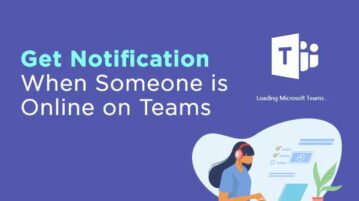 Get Notification When Someone is Online on Teams