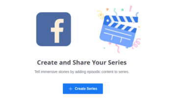Publish Episodic Content on Your Pages with Facebook Series
