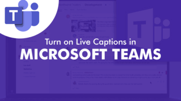 Turn on Live Captions in Microsoft Teams